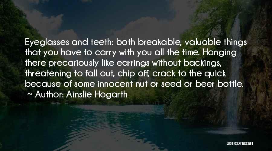 Defrayal Quotes By Ainslie Hogarth