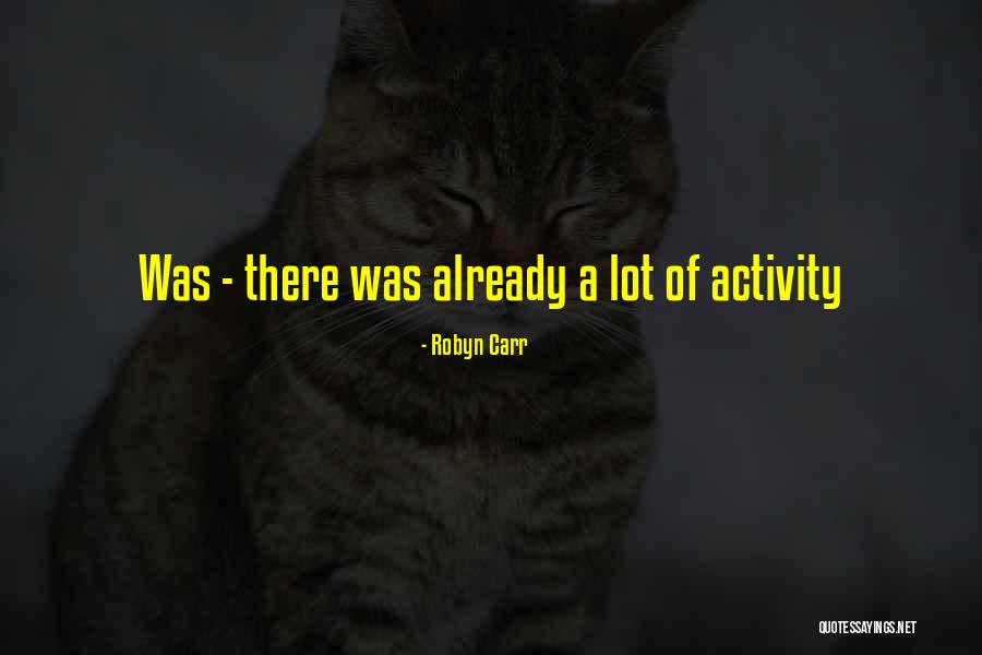 Defrayal Quotes By Robyn Carr Defrayal Quotes By Robyn Carr