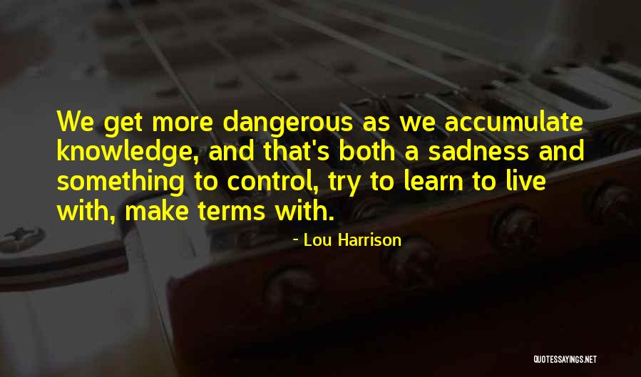 Defreitas Origin Quotes By Lou Harrison Defreitas Origin Quotes By Lou Harrison
