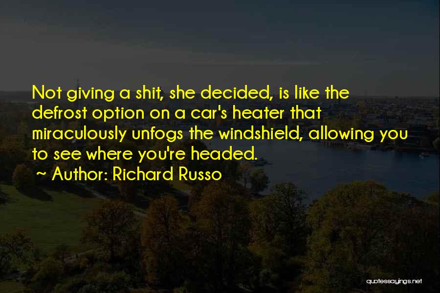 Defrost Quotes By Richard Russo