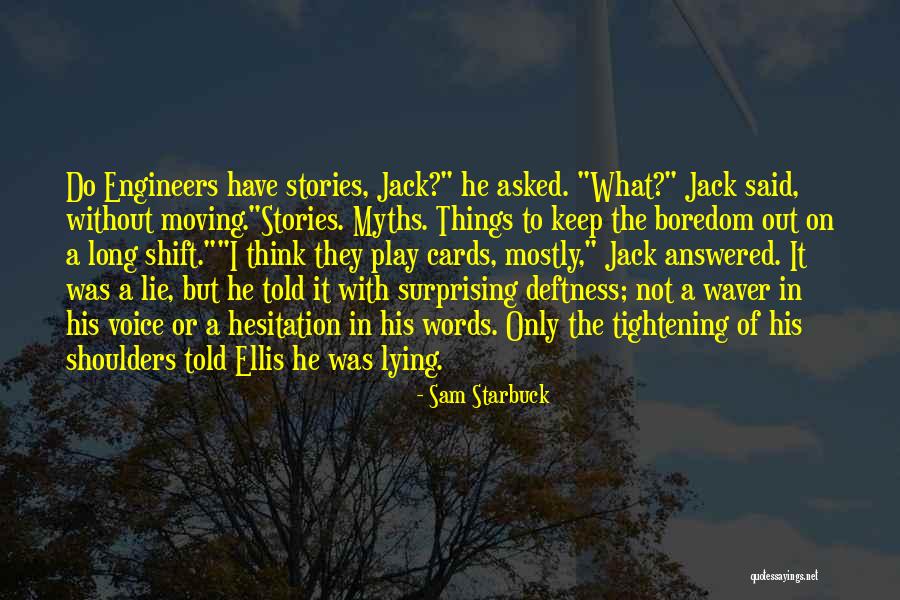 Deftness Quotes By Sam Starbuck Deftness Quotes By Sam Starbuck