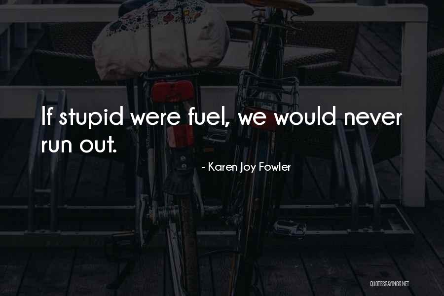 Defund The Media Quotes By Karen Joy Fowler Defund The Media Quotes By Karen Joy Fowler