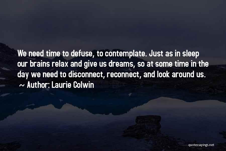 Defuse Quotes By Laurie Colwin