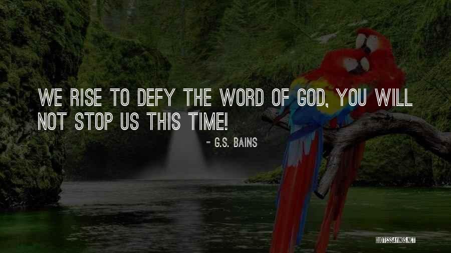 Defy God Quotes By G.S. Bains