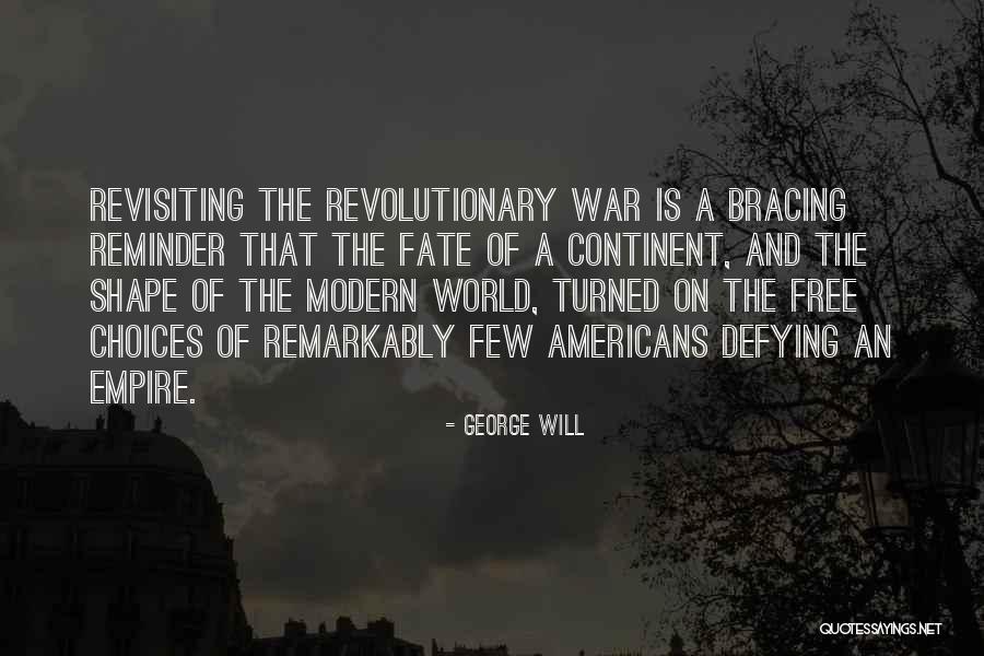 Defying Fate Quotes By George Will