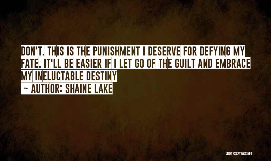 Defying Fate Quotes By Shaine Lake
