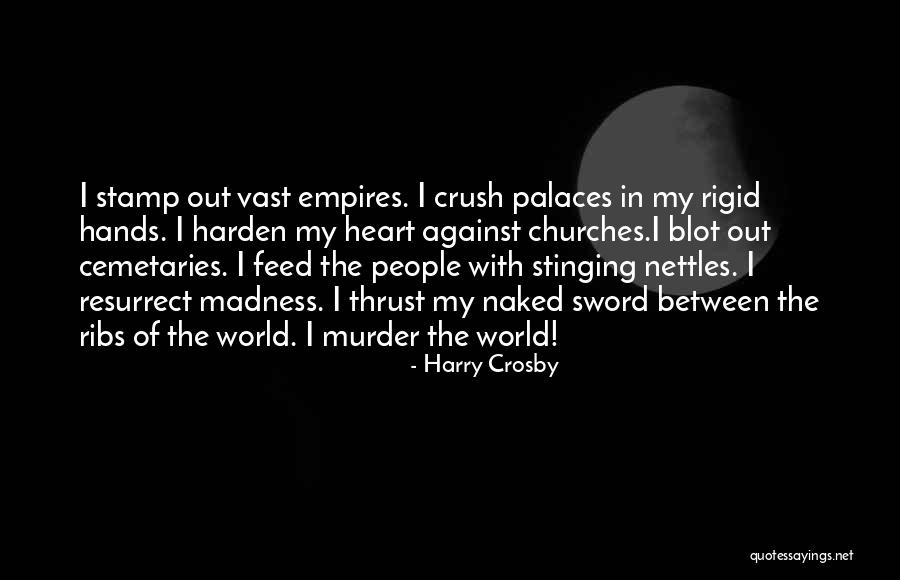 Degeneracy Crossword Quotes By Harry Crosby Degeneracy Crossword Quotes By Harry Crosby