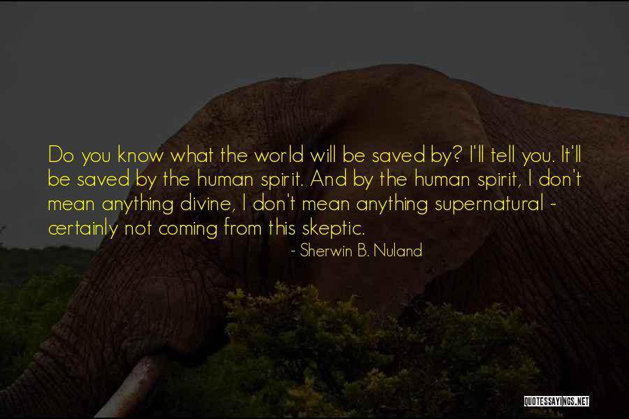Degenerado Invasores Quotes By Sherwin B. Nuland Degenerado Invasores Quotes By Sherwin B. Nuland