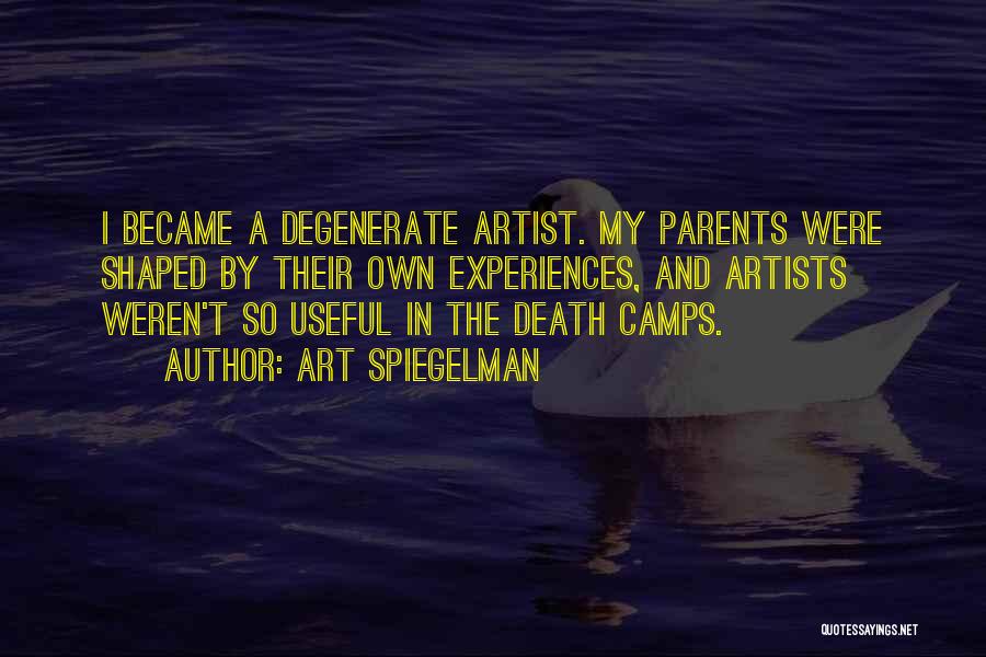 Degenerate Art Quotes By Art Spiegelman