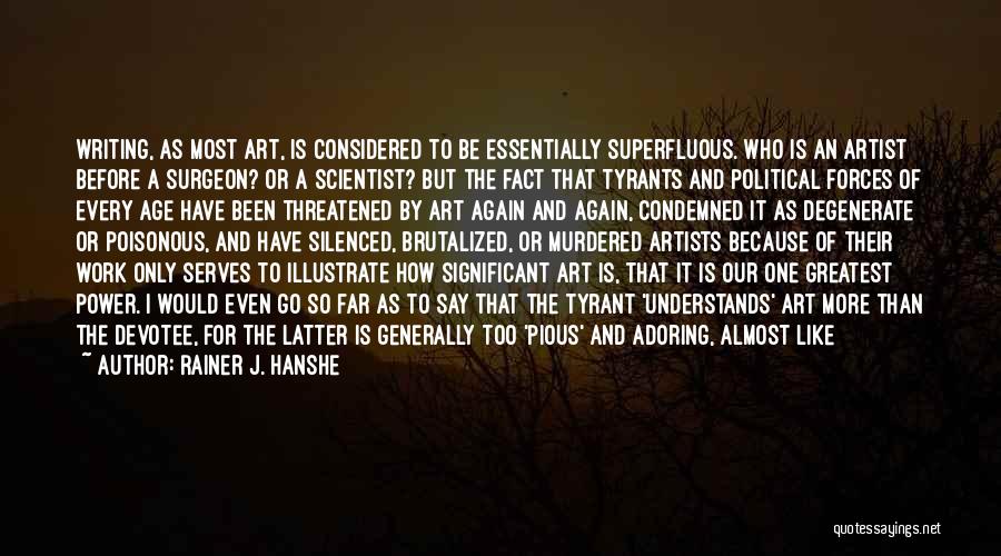 Degenerate Art Quotes By Rainer J. Hanshe