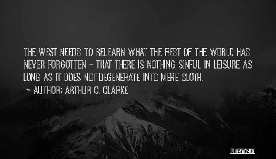 Degenerate Quotes By Arthur C. Clarke