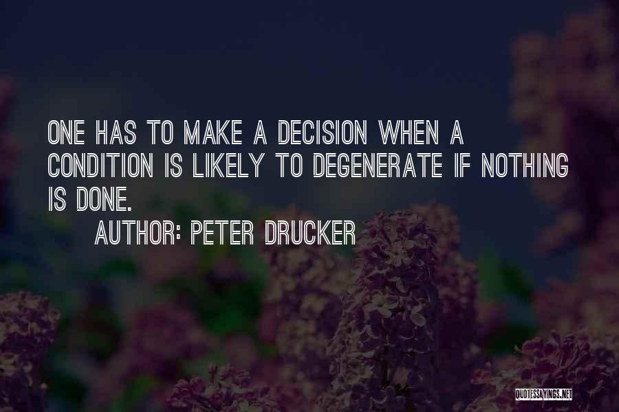 Degenerate Quotes By Peter Drucker