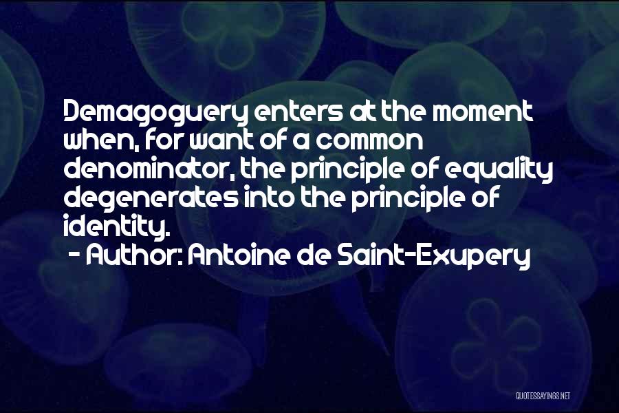 Degenerates Quotes By Antoine De Saint-Exupery