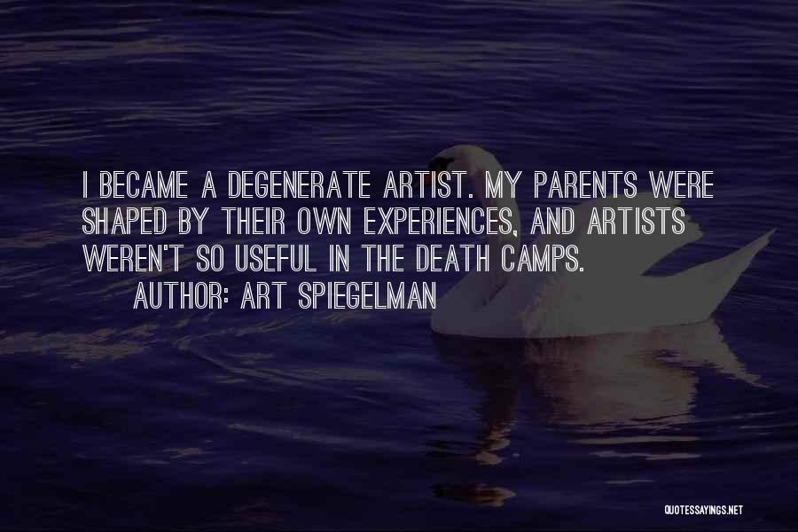 Degenerates Quotes By Art Spiegelman