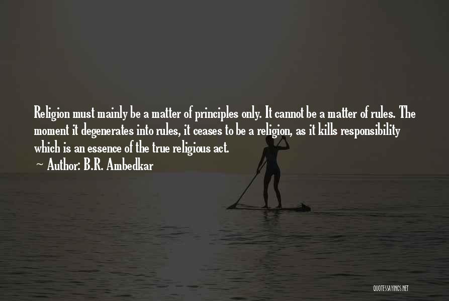 Degenerates Quotes By B.R. Ambedkar
