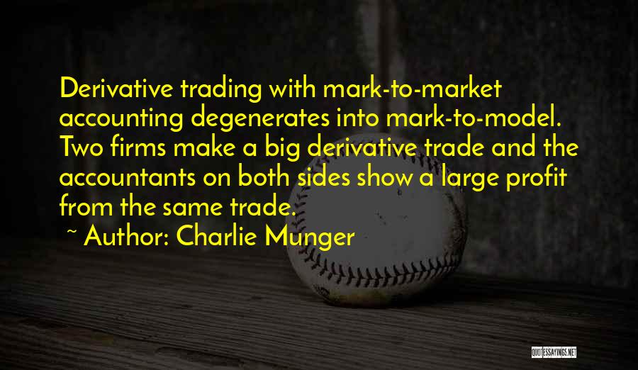 Degenerates Quotes By Charlie Munger