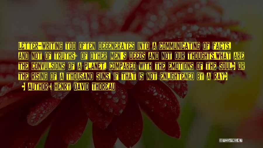 Degenerates Quotes By Henry David Thoreau