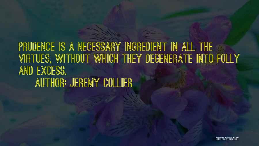 Degenerates Quotes By Jeremy Collier