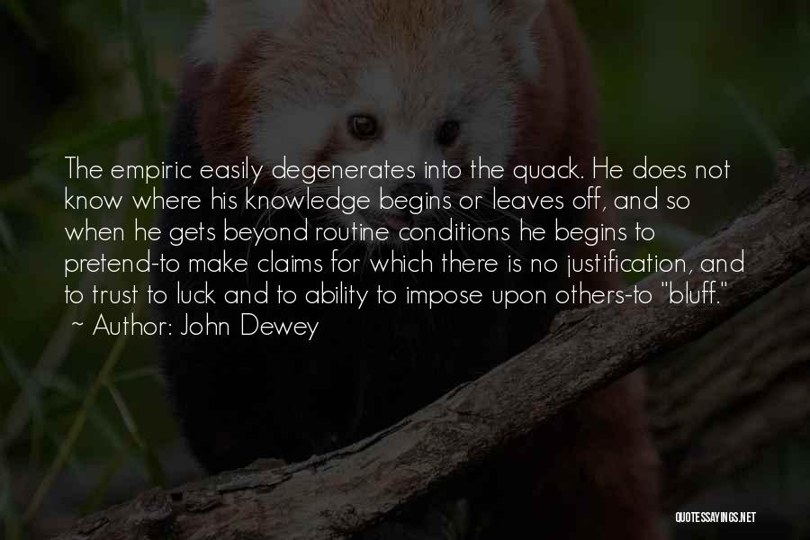 Degenerates Quotes By John Dewey