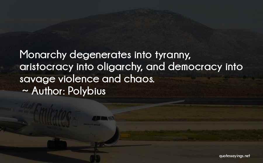 Degenerates Quotes By Polybius