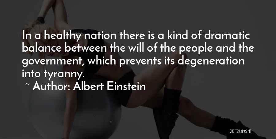 Degeneration Quotes By Albert Einstein