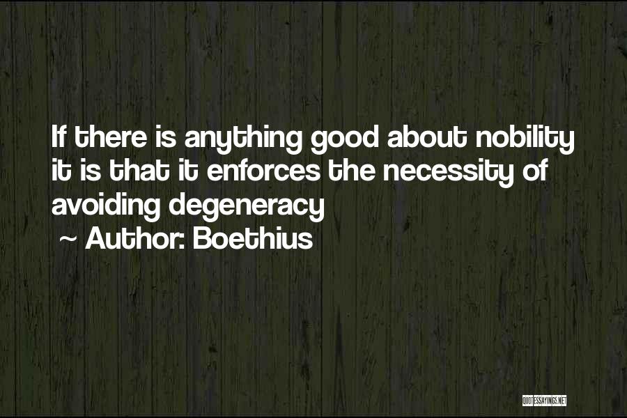 Degeneration Quotes By Boethius