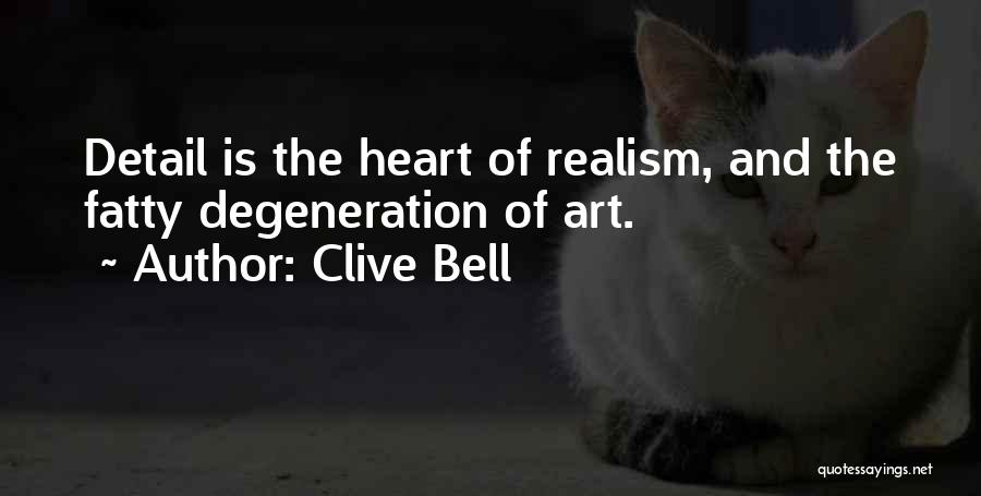 Degeneration Quotes By Clive Bell