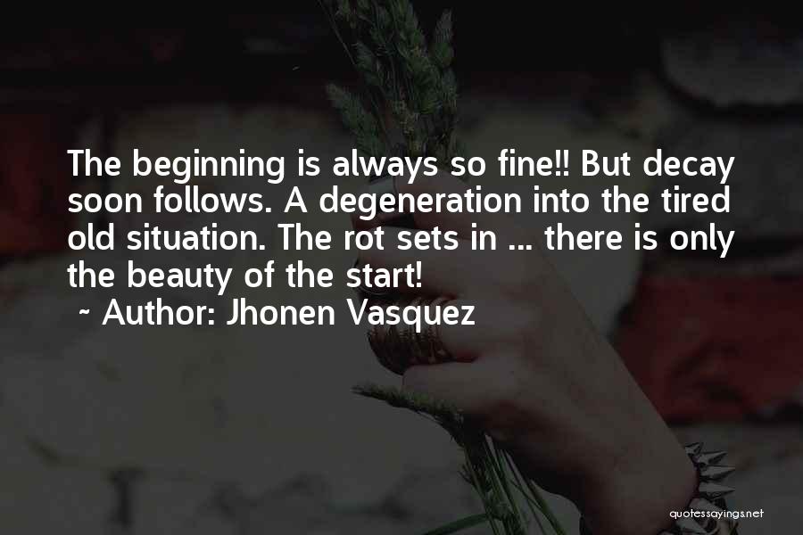 Degeneration Quotes By Jhonen Vasquez