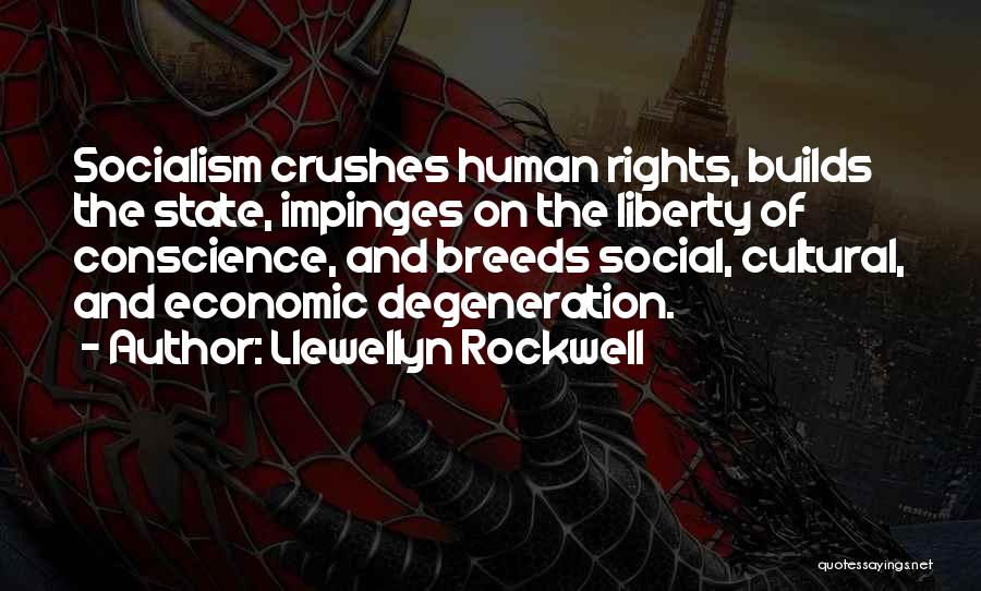 Degeneration Quotes By Llewellyn Rockwell