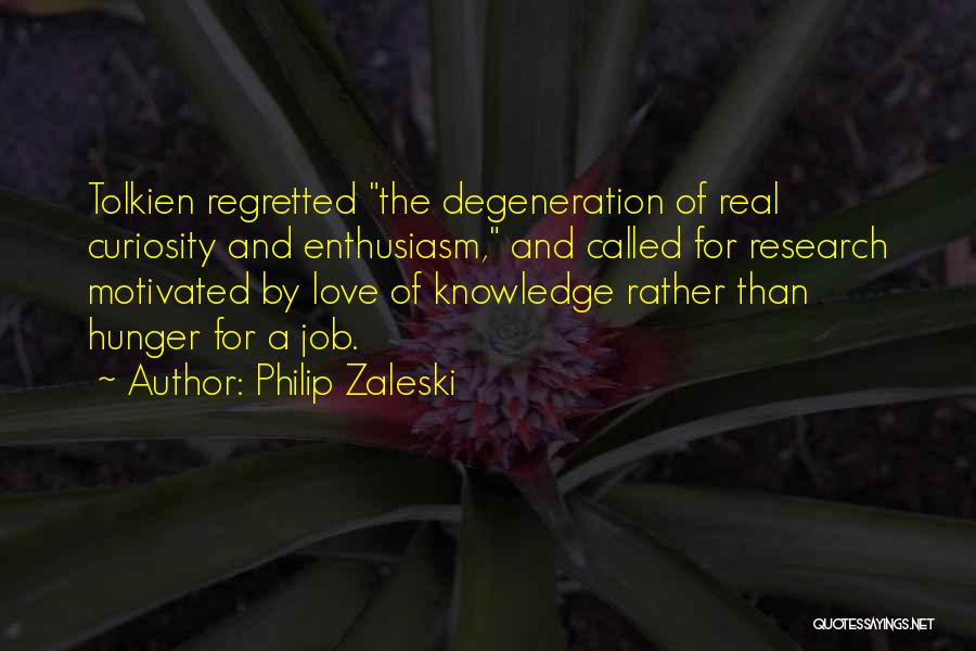 Degeneration Quotes By Philip Zaleski