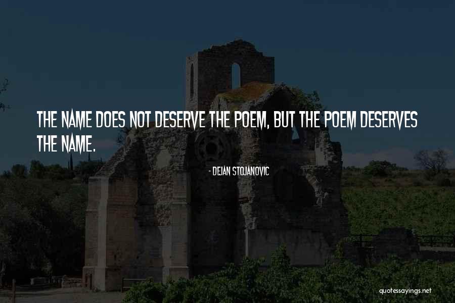 Degerberg Academy Quotes By Dejan Stojanovic