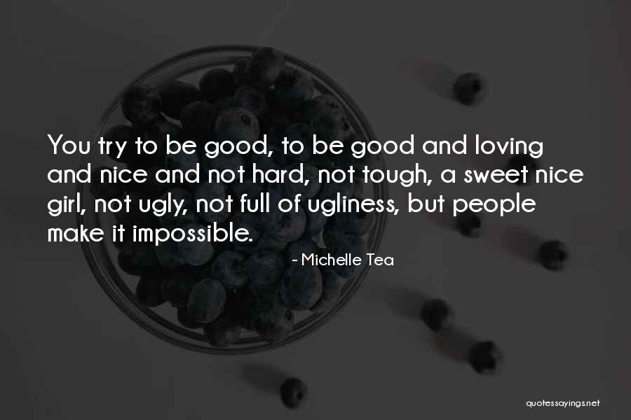 Degerlerin Siniflandirilmasi Quotes By Michelle Tea Degerlerin Siniflandirilmasi Quotes By Michelle Tea
