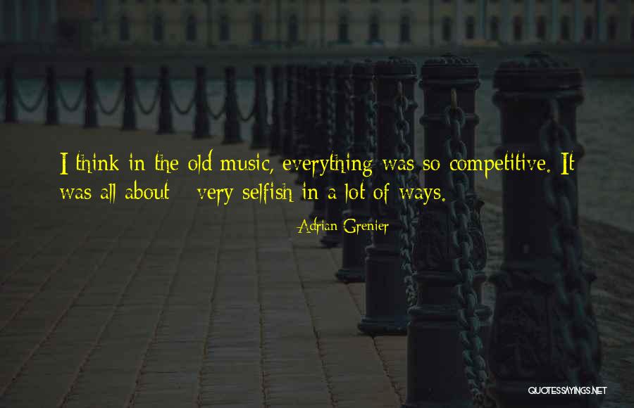 Degerli Etler Quotes By Adrian Grenier Degerli Etler Quotes By Adrian Grenier