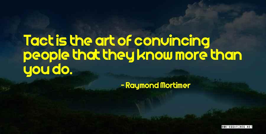 Degetele Poezie Quotes By Raymond Mortimer