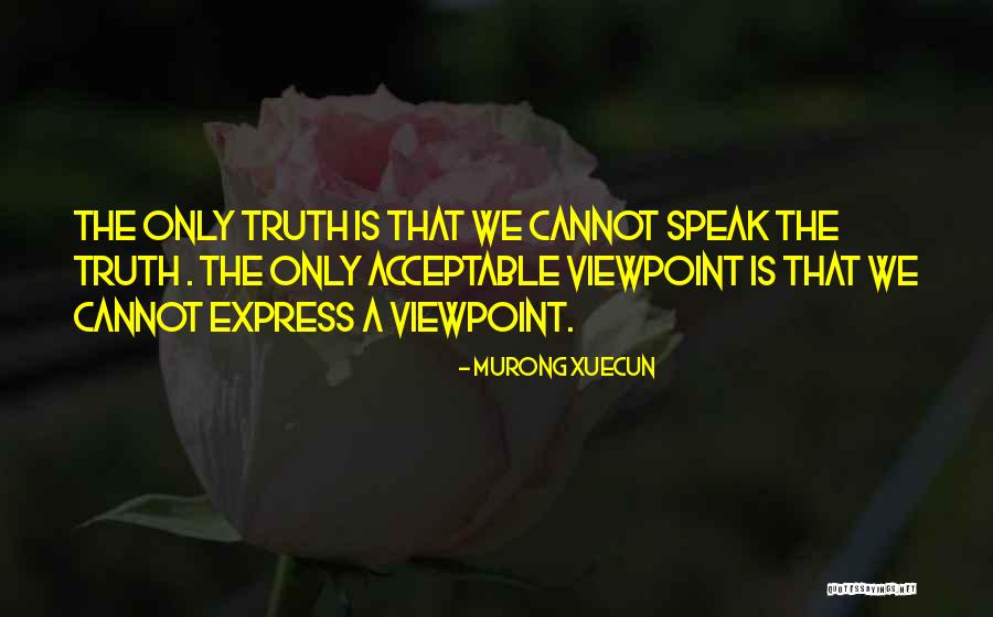 Degintinis Quotes By Murong Xuecun Degintinis Quotes By Murong Xuecun
