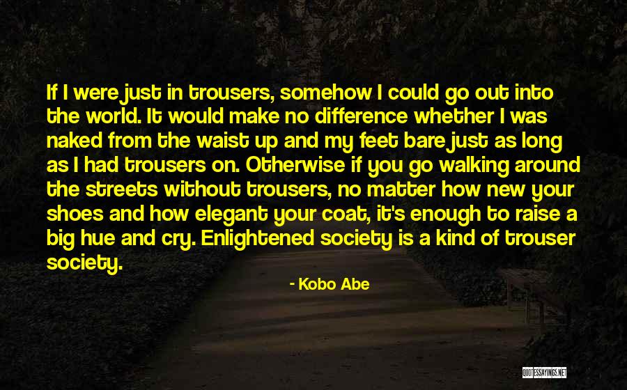 Degirmenci Group Quotes By Kobo Abe Degirmenci Group Quotes By Kobo Abe