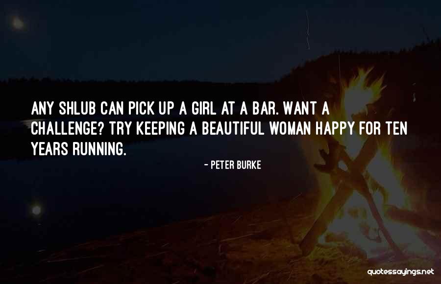Degirmenci Group Quotes By Peter Burke Degirmenci Group Quotes By Peter Burke