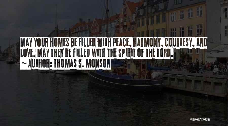 Degirmenler Quotes By Thomas S. Monson
