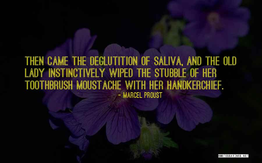 Deglutition Quotes By Marcel Proust Deglutition Quotes By Marcel Proust