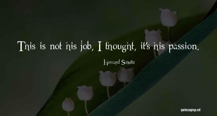 Degondan Quotes By Howard Schultz Degondan Quotes By Howard Schultz