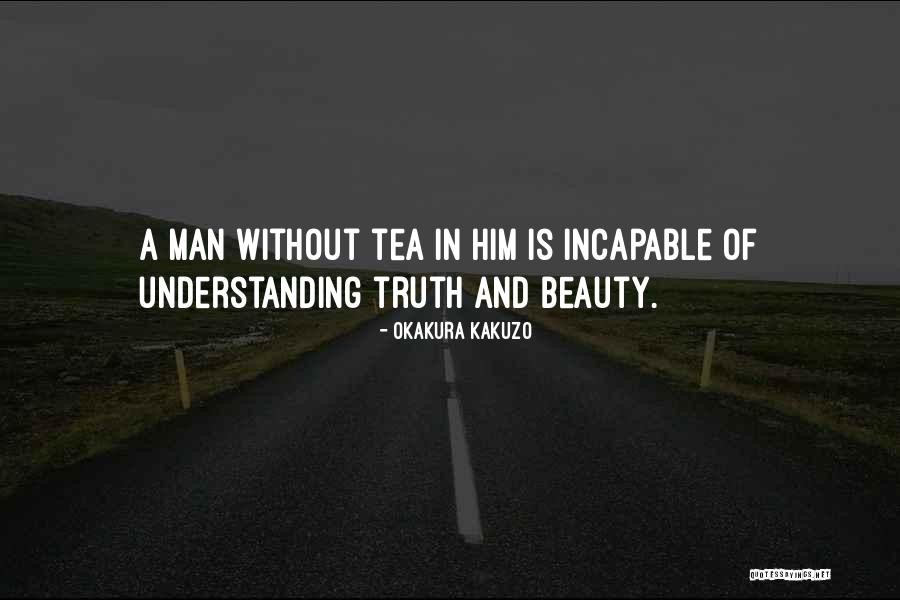 Degonder Quotes By Okakura Kakuzo Degonder Quotes By Okakura Kakuzo
