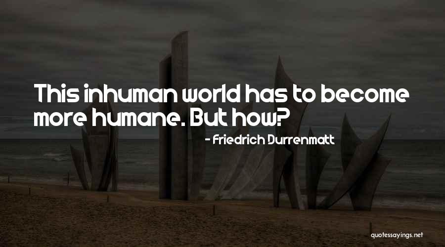 Degouy Art Quotes By Friedrich Durrenmatt Degouy Art Quotes By Friedrich Durrenmatt