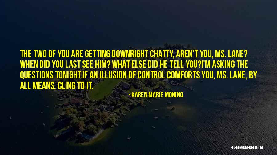 Degouy Art Quotes By Karen Marie Moning Degouy Art Quotes By Karen Marie Moning
