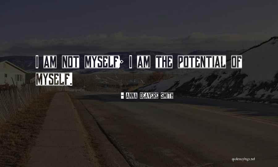Degrabador Quotes By Anna Deavere Smith