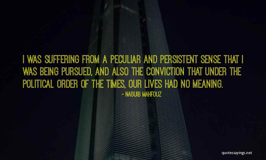 Degrabilidad Quotes By Naguib Mahfouz Degrabilidad Quotes By Naguib Mahfouz