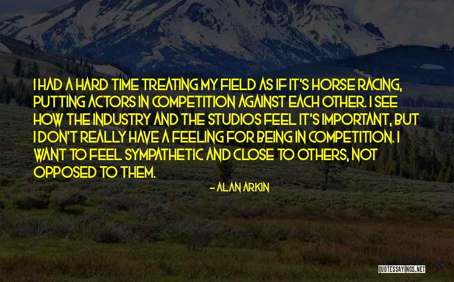 Degradantes Significado Quotes By Alan Arkin Degradantes Significado Quotes By Alan Arkin