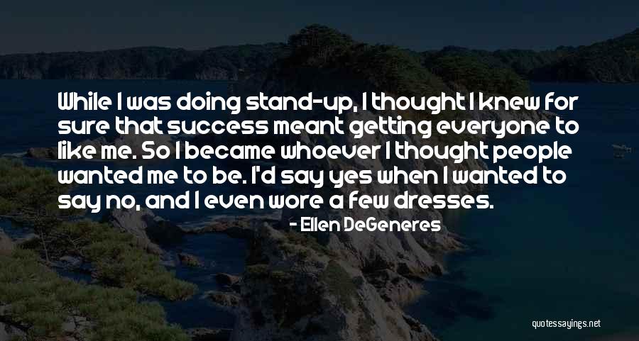 Degradantes Significado Quotes By Ellen DeGeneres Degradantes Significado Quotes By Ellen DeGeneres