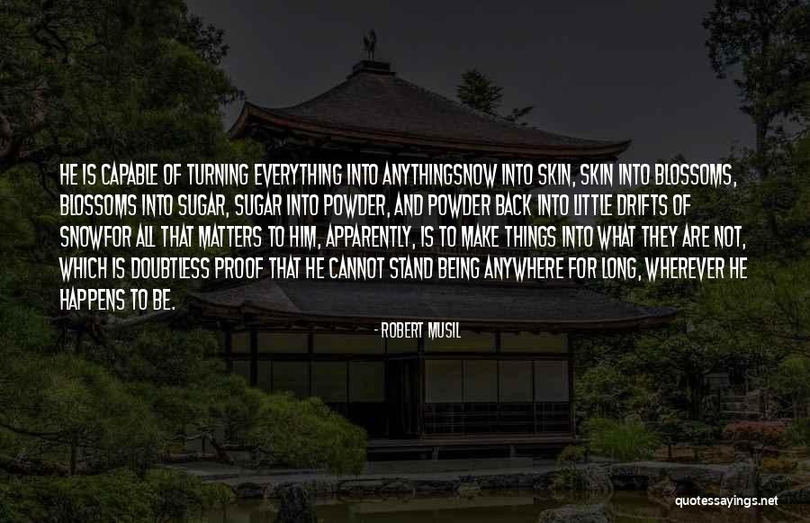 Degradar Huawei Quotes By Robert Musil Degradar Huawei Quotes By Robert Musil