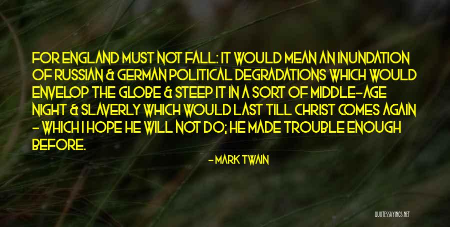 Degradations Quotes By Mark Twain Degradations Quotes By Mark Twain