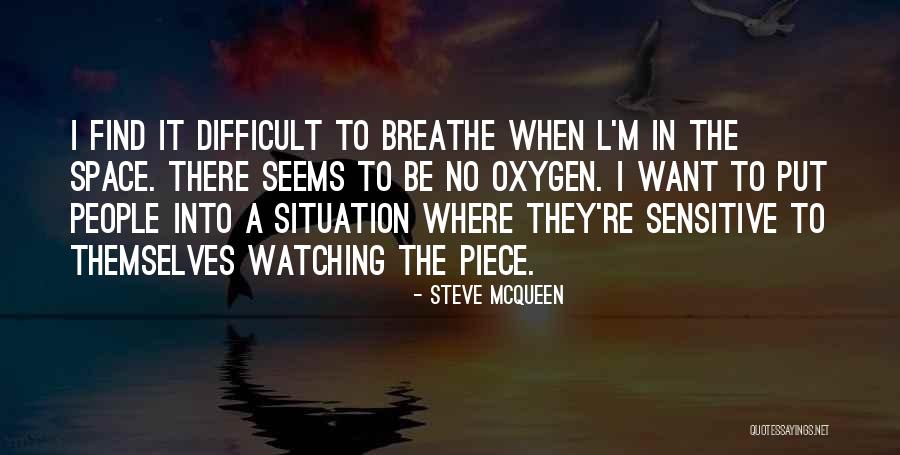Degradative Processes Quotes By Steve McQueen Degradative Processes Quotes By Steve McQueen